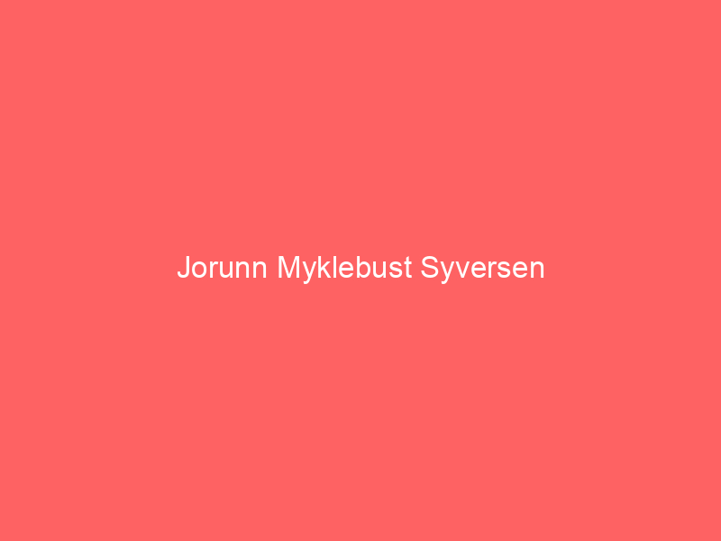 Jorunn Myklebust Syversen