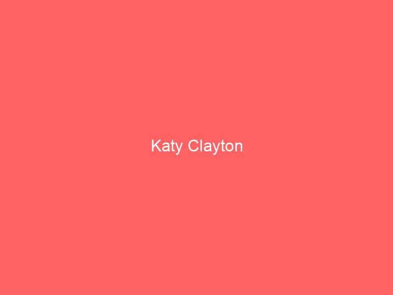 Katy Clayton