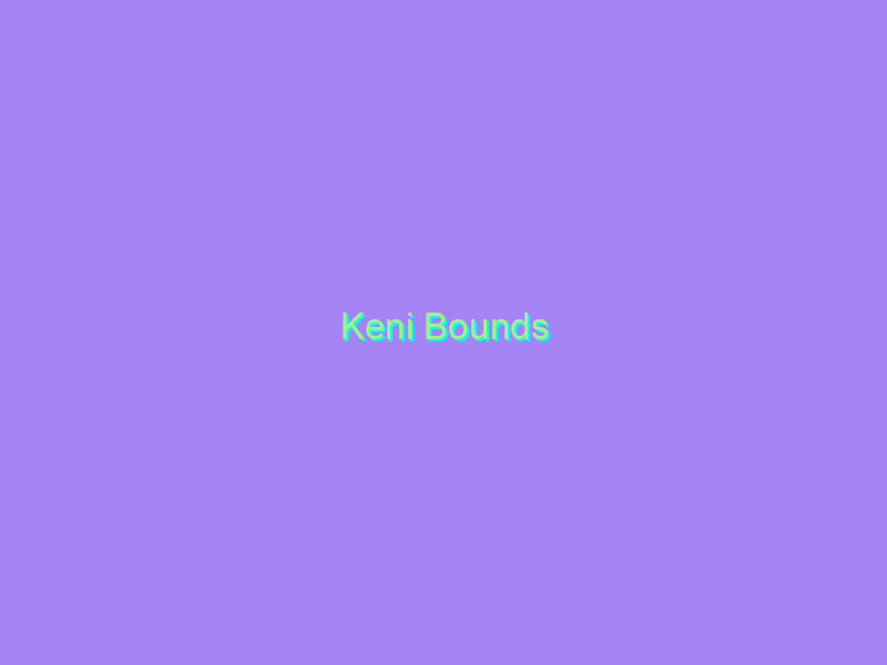 Keni Bounds
