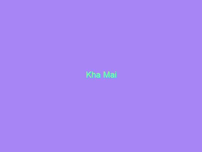 Kha Mai