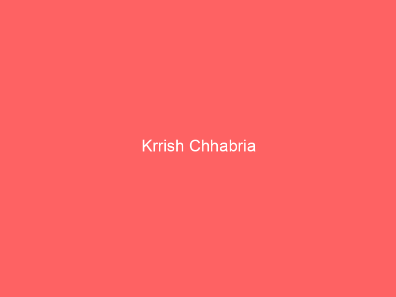 Krrish Chhabria