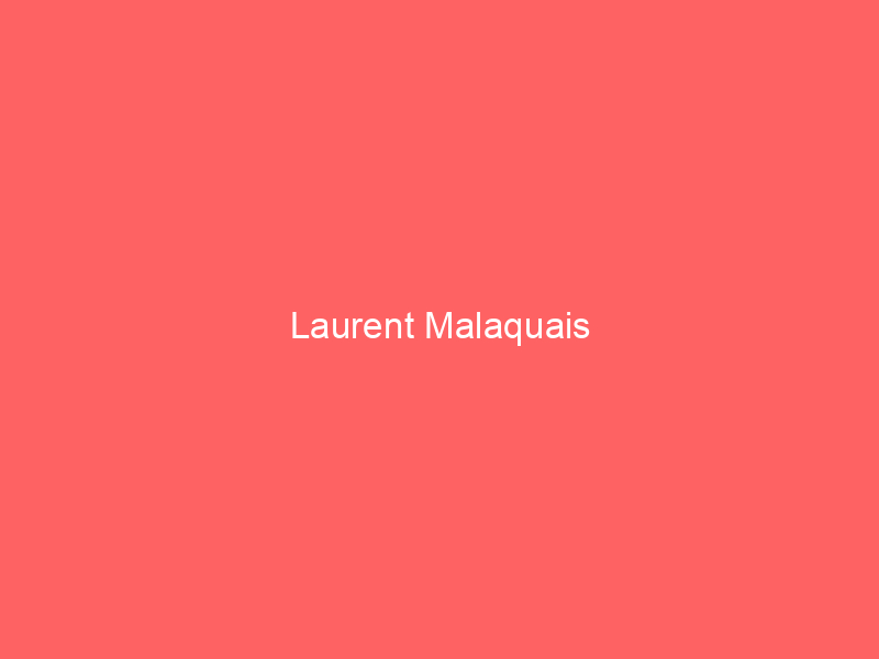 Laurent Malaquais