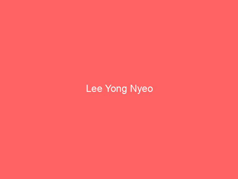 Lee Yong Nyeo