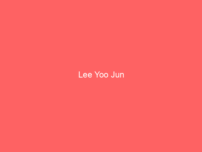 Lee Yoo Jun