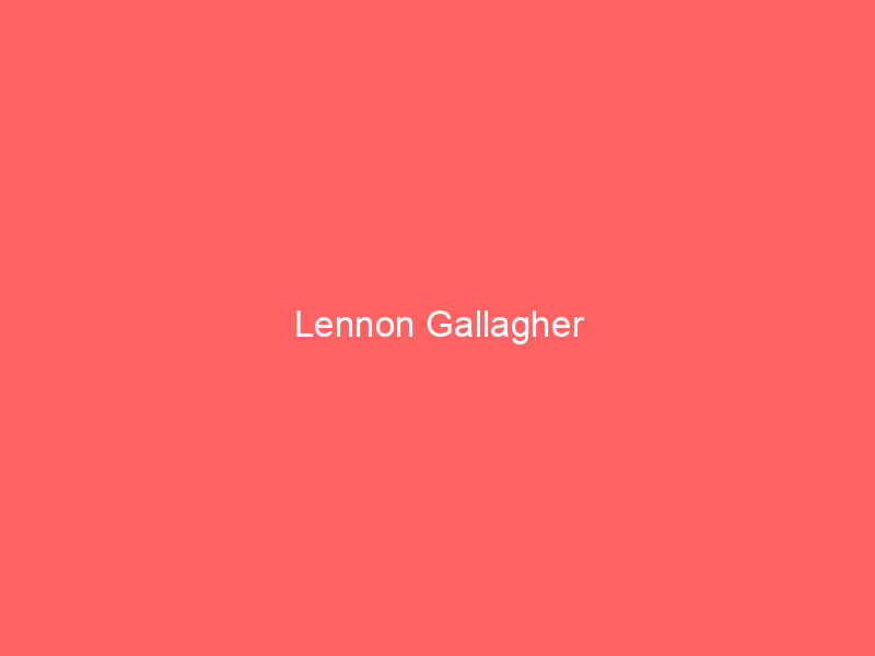 Lennon Gallagher