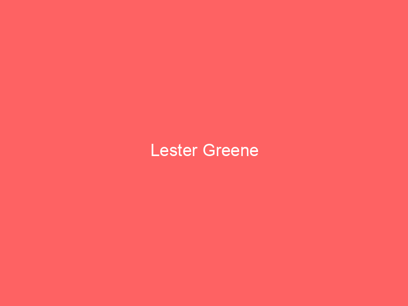 Lester Greene