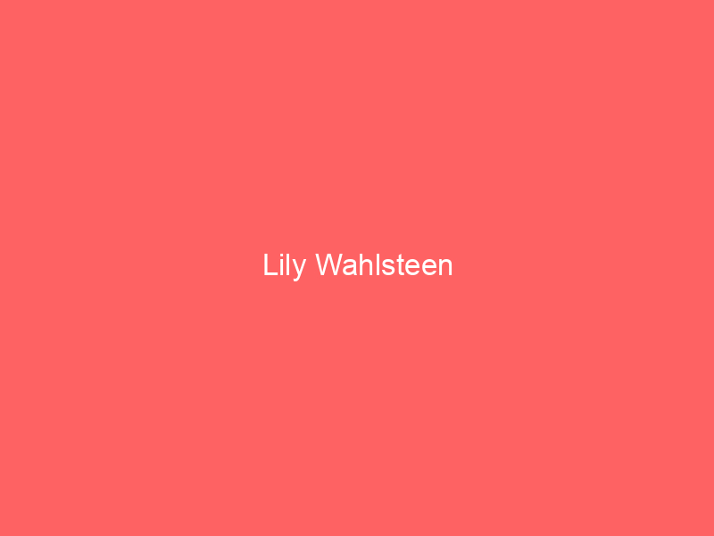 Lily Wahlsteen