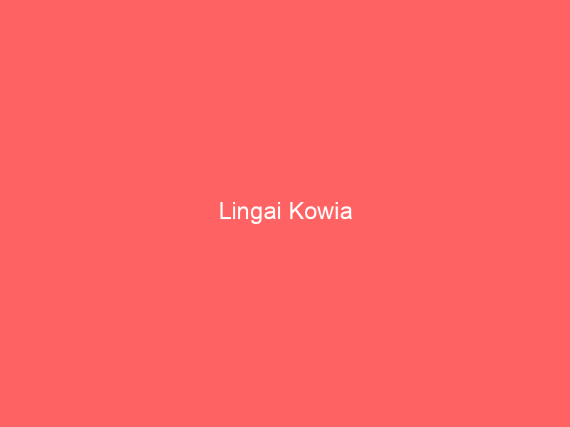 Lingai Kowia