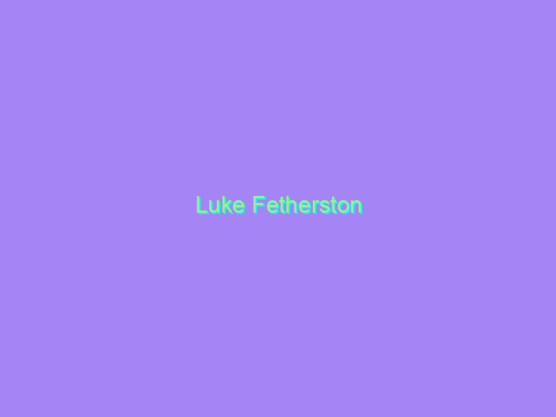 Luke Fetherston