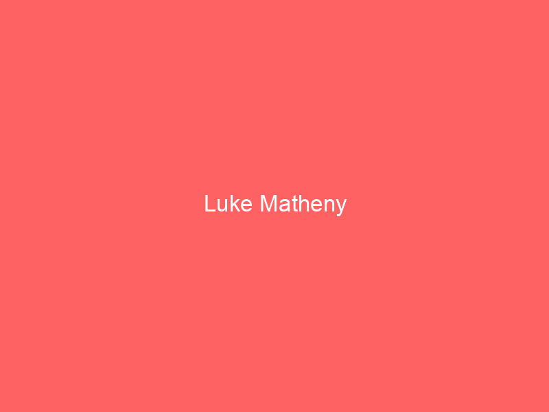 Luke Matheny