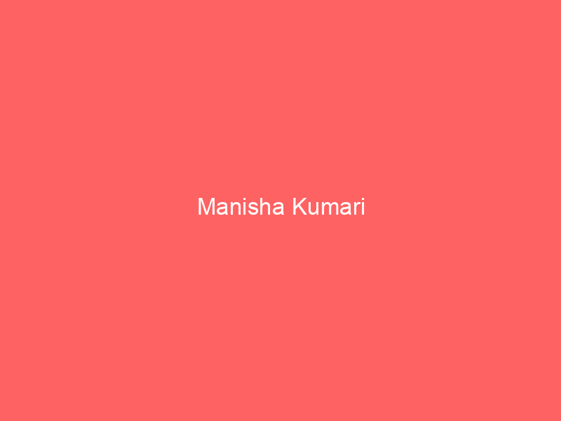 Manisha Kumari