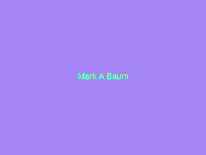 Mark A Baum