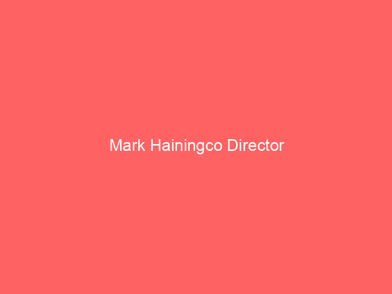 Mark Hainingco Director