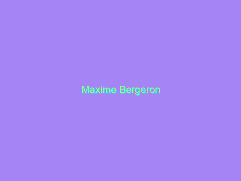 Maxime Bergeron