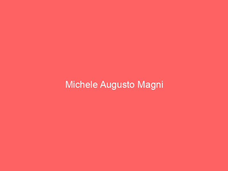Michele Augusto Magni