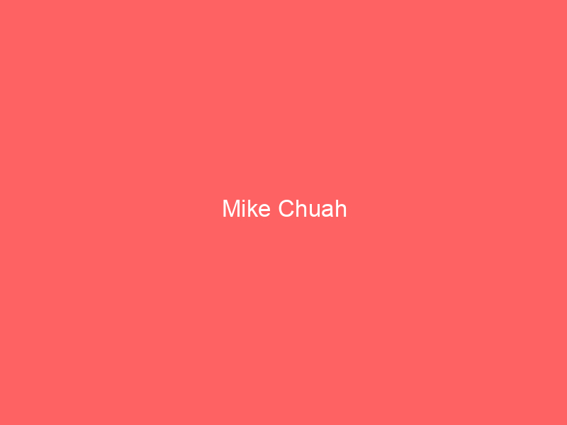 Mike Chuah