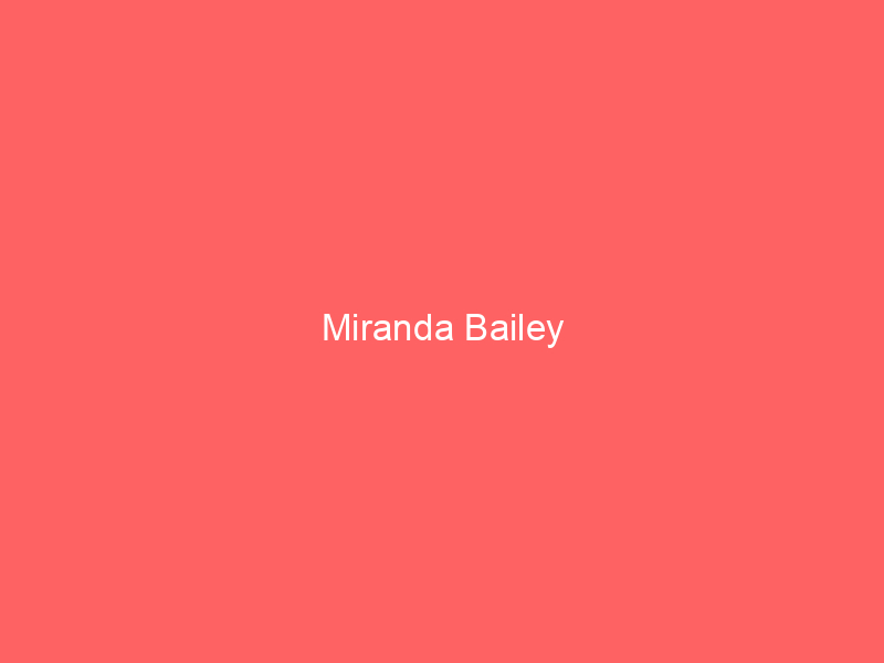 Miranda Bailey