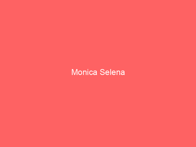 Monica Selena