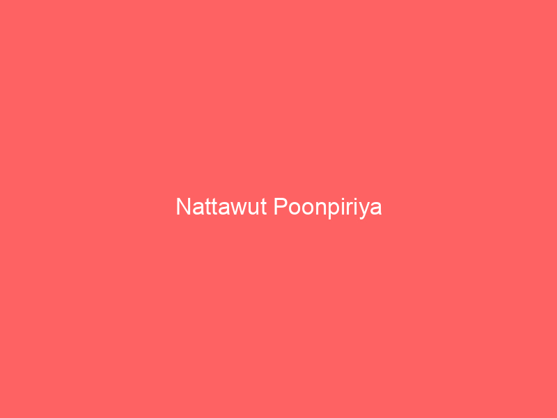 Nattawut Poonpiriya