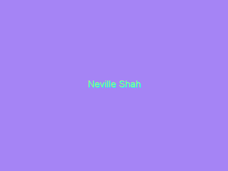 Neville Shah