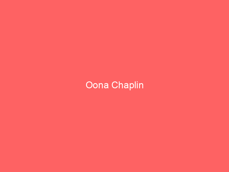 Oona Chaplin
