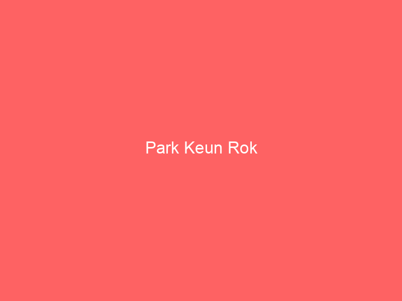 Park Keun Rok
