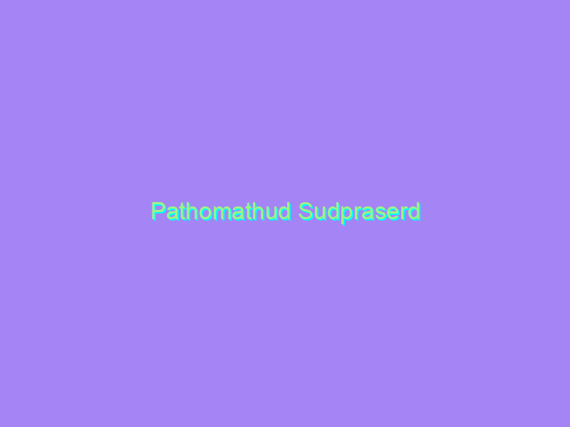 Pathomathud Sudpraserd