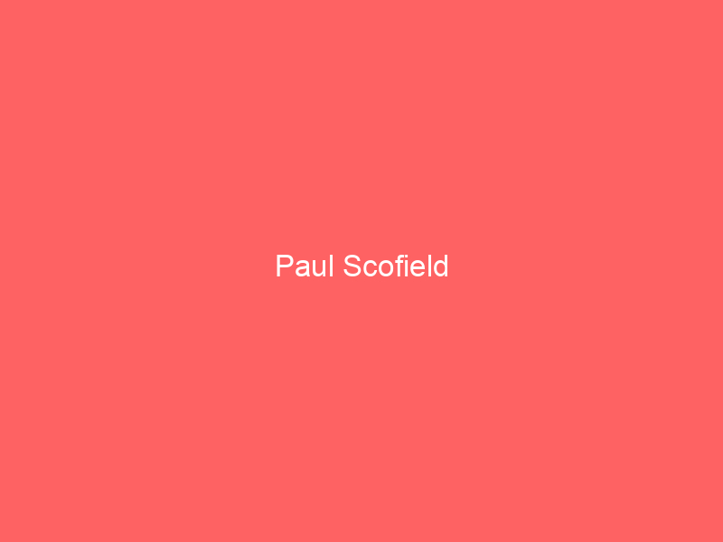Paul Scofield