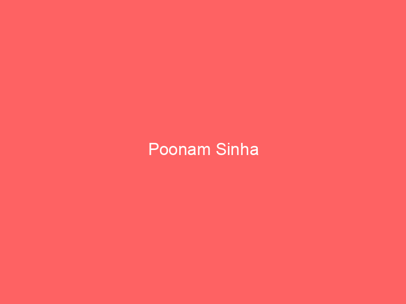Poonam Sinha