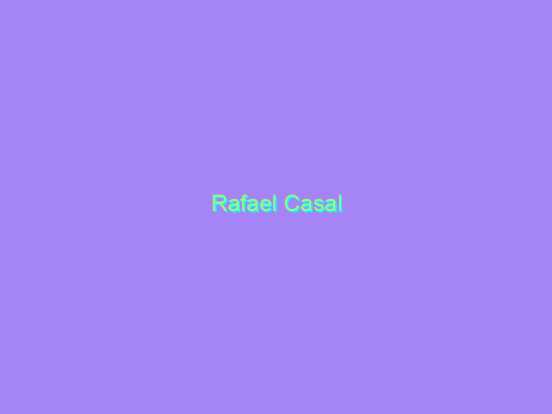 Rafael Casal