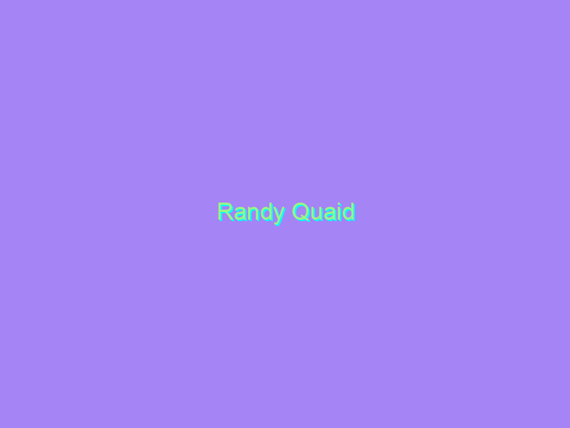 Randy Quaid