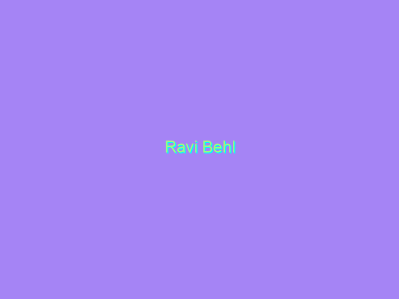 Ravi Behl