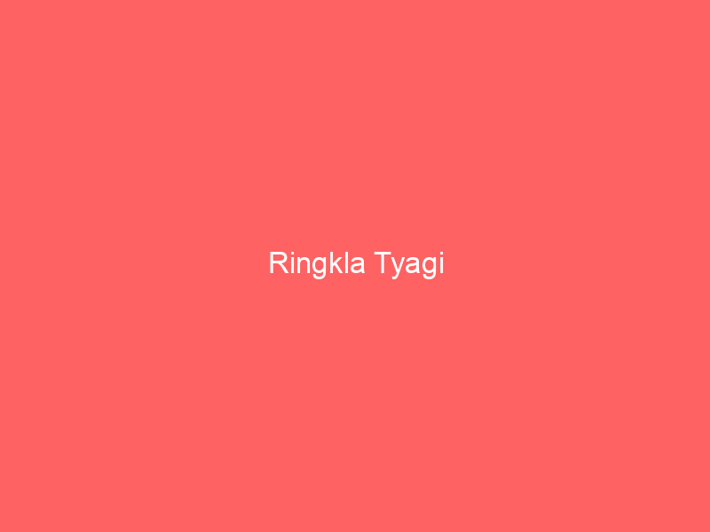 Ringkla Tyagi