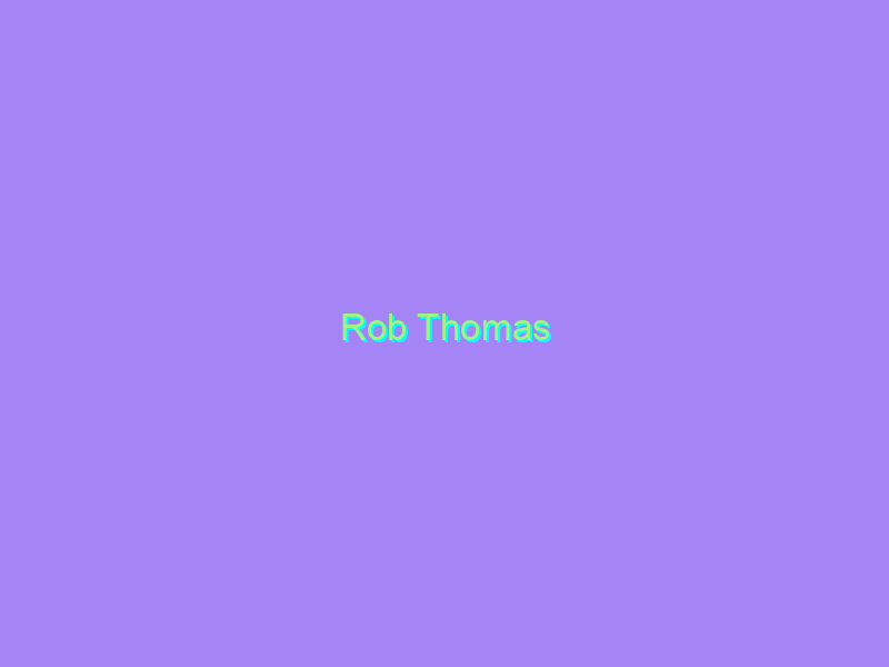 Rob Thomas