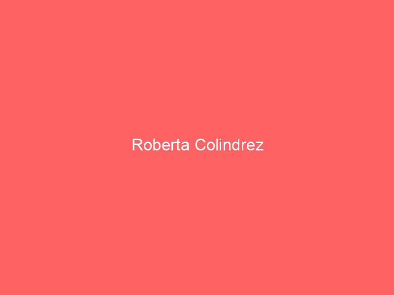 Roberta Colindrez