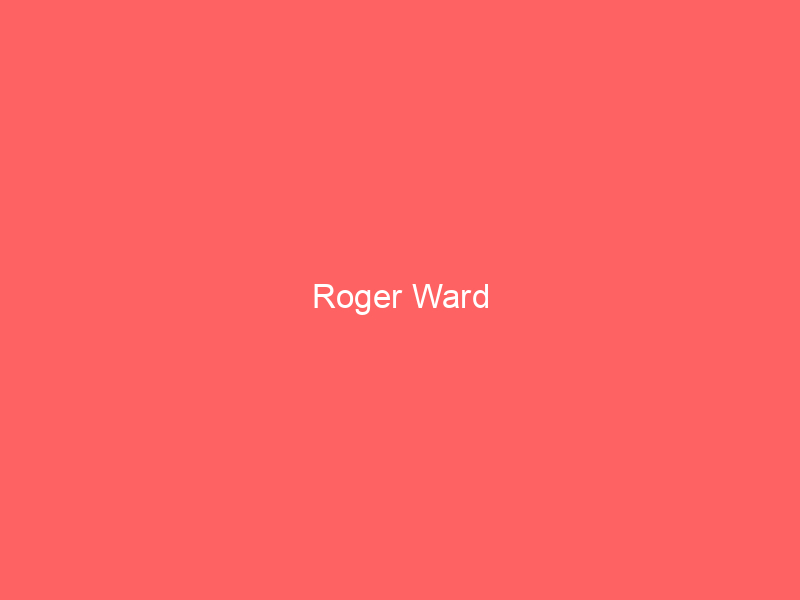 Roger Ward