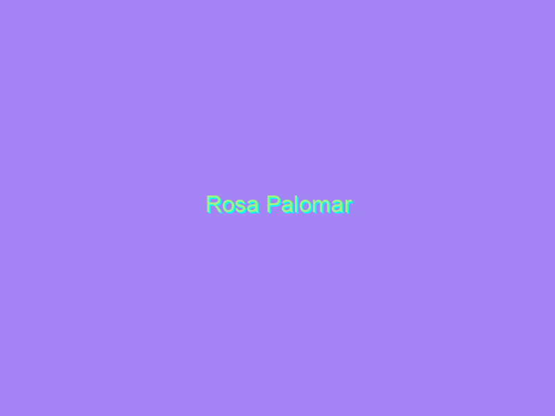 Rosa Palomar