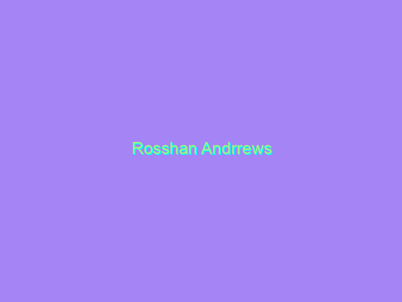 Rosshan Andrrews