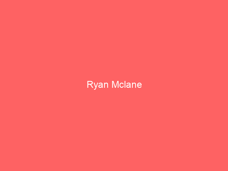 Ryan Mclane