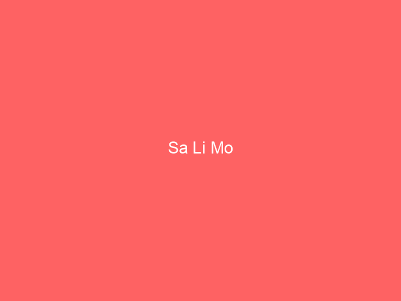 Sa Li Mo