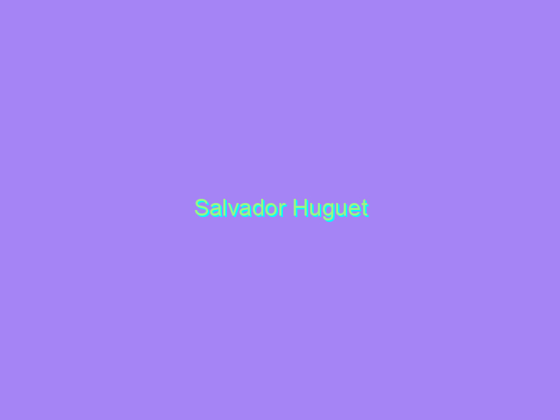 Salvador Huguet