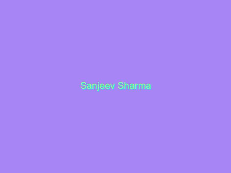 Sanjeev Sharma