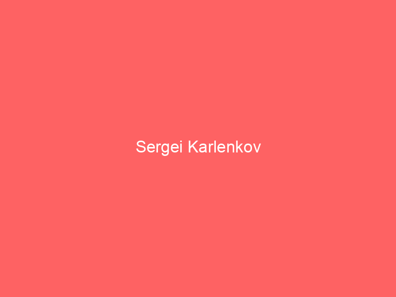 Sergei Karlenkov