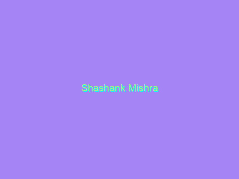 Shashank Mishra