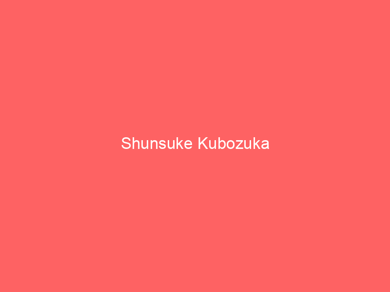 Shunsuke Kubozuka