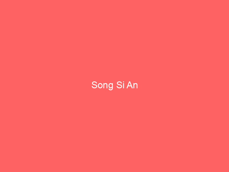 Song Si An