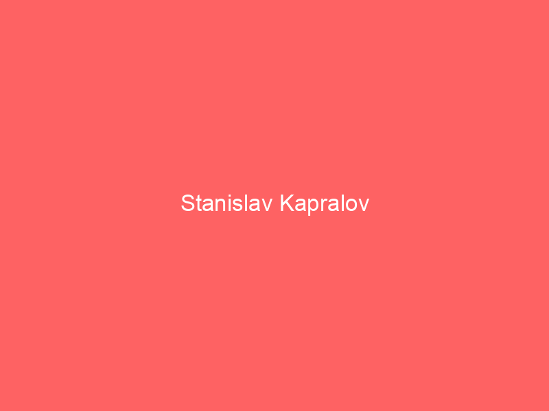 Stanislav Kapralov