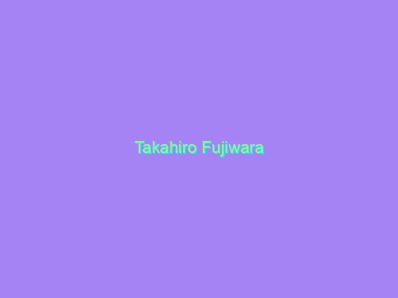Takahiro Fujiwara