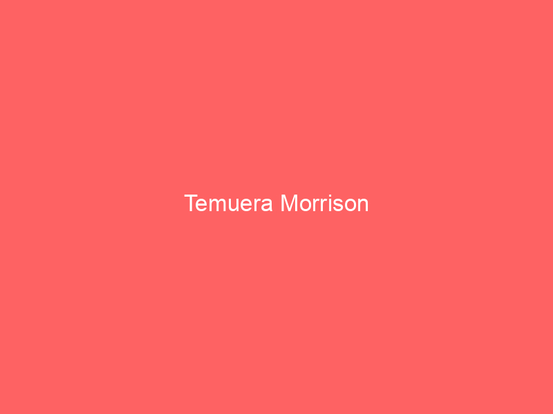 Temuera Morrison