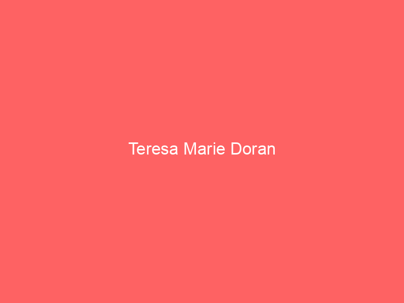 Teresa Marie Doran